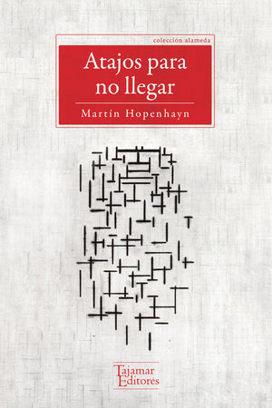 Atajos para no llegar