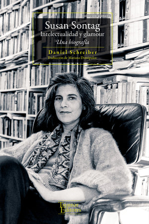 Susan Sontag. Intelectualidad y glamour