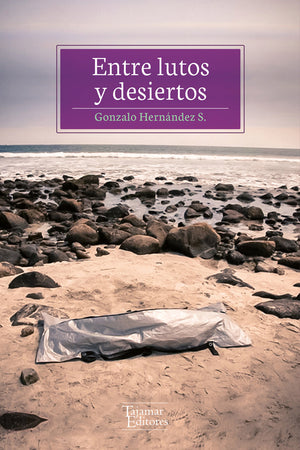 Entre lutos y desiertos