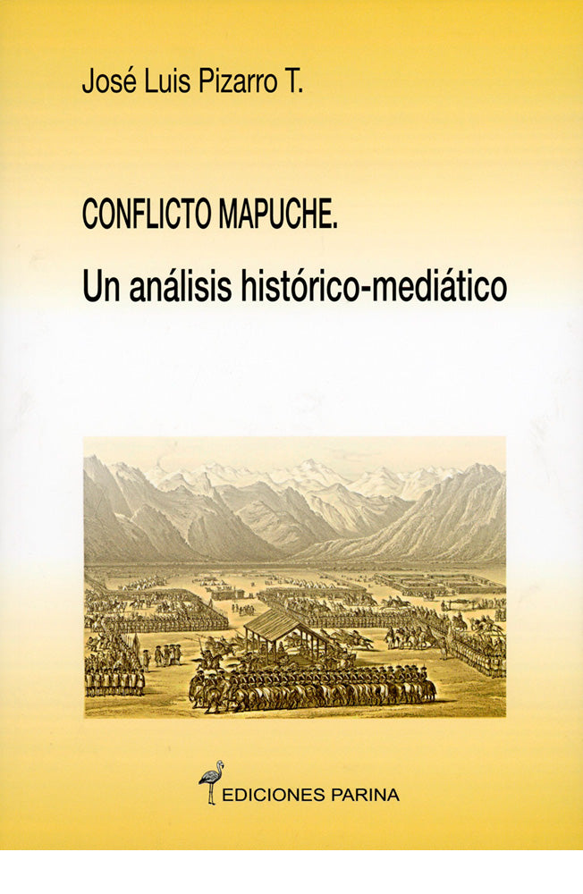 Conflicto mapuche. Un análisis hitórico-mediático