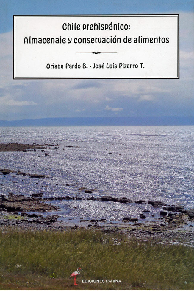 Chile prehispánico: Almacenaje y conservación de alimentos