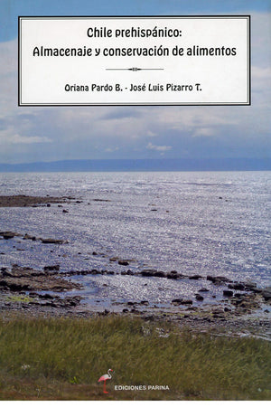Chile prehispánico: Almacenaje y conservación de alimentos