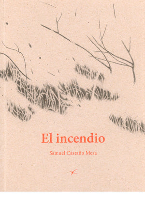 El incendio