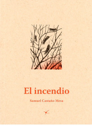 El incendio