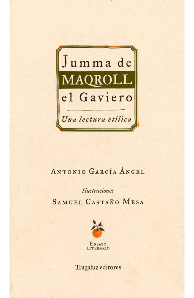 Jumma de Maqroll el Gaviero. Una lectura etílica