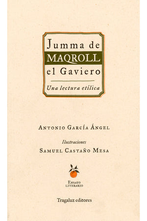 Jumma de Maqroll el Gaviero. Una lectura etílica