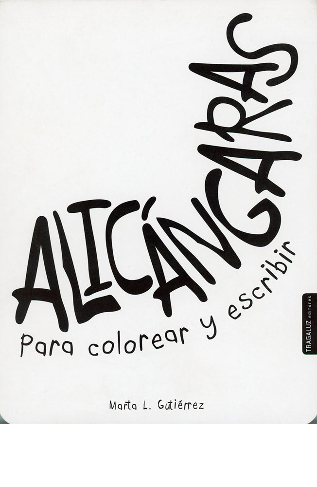 Alicángaras para colorear y escribir