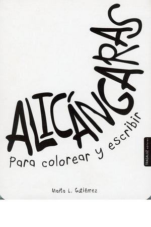 Alicángaras para colorear y escribir