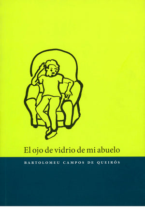 El ojo de vidrio de mi abuelo