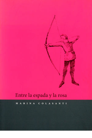 Entre la espada y la rosa