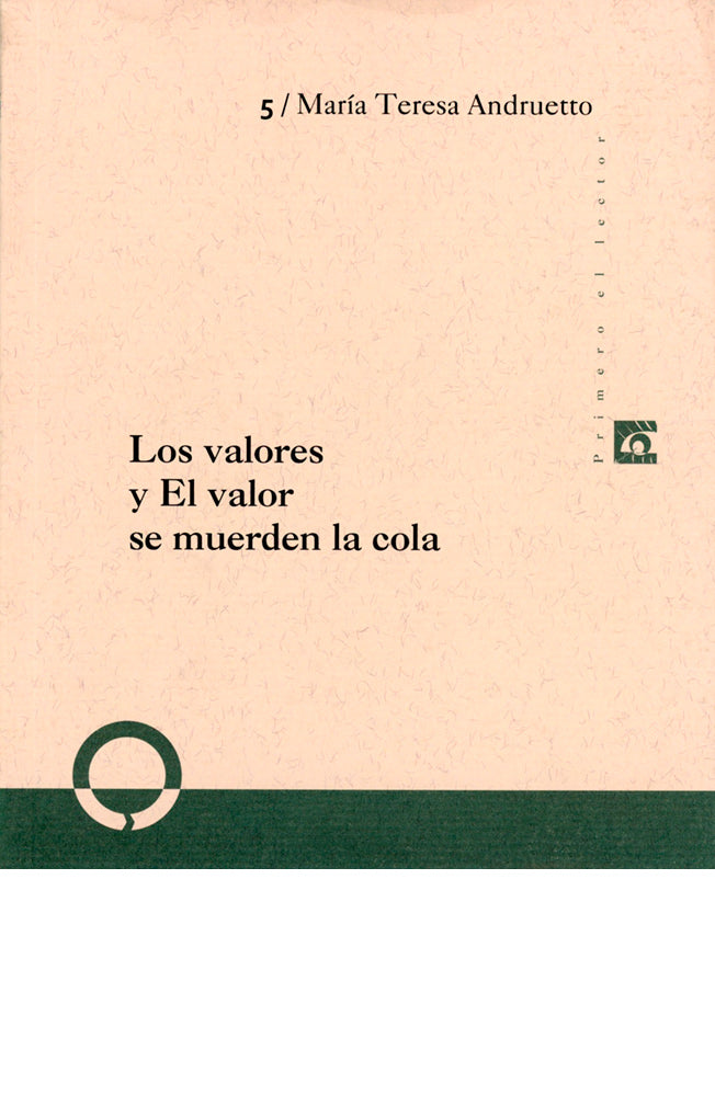 Los valores y El Valor se muerden la cola