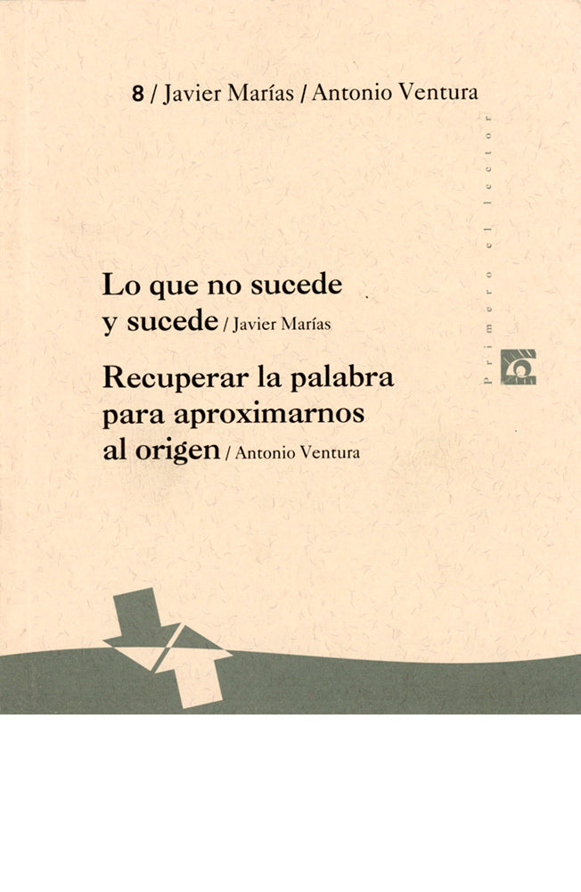 Lo que no sucede y sucede. Recuperar la palabra para aproximarnos al origen