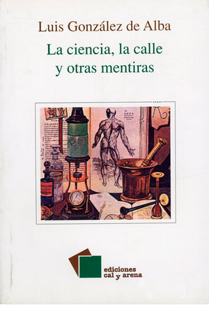 La ciencia, la calle y otras mentiras