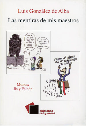 Las mentiras de mis maestros