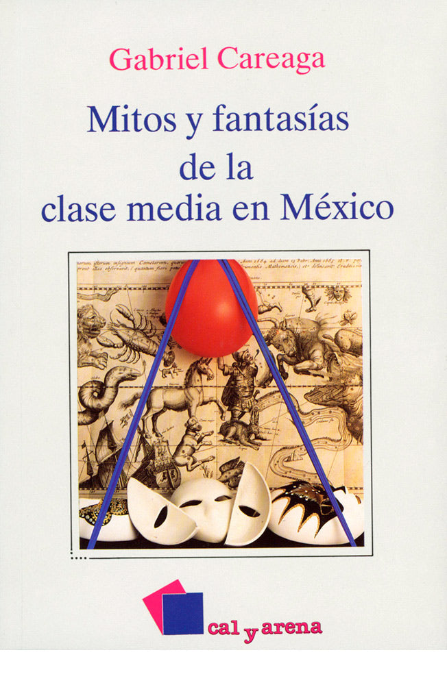 Mitos y fantasías de la clase media en México
