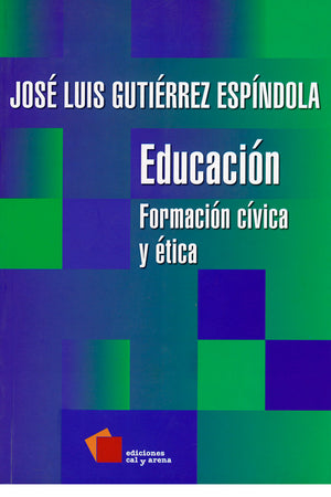 Educación. Formación cívica y ética