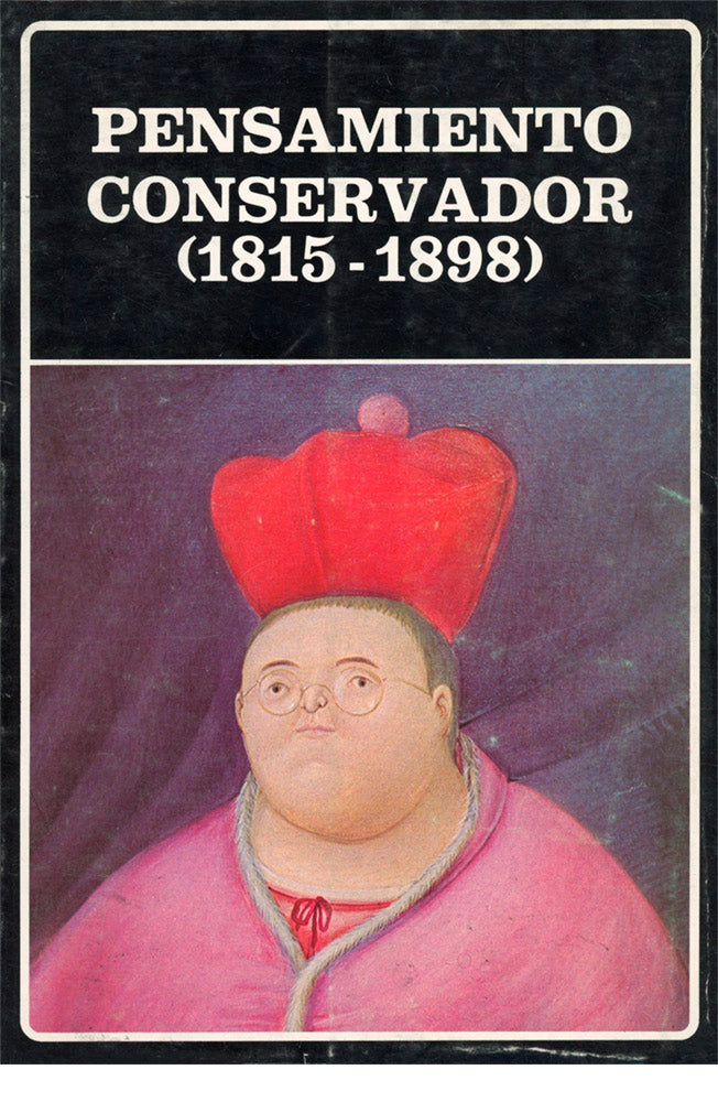 Pensamiento conservador (1815-1898) (tapa dura). (N°31)