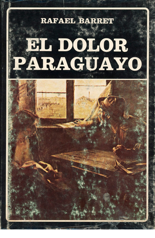 El dolor paraguayo. (N°30)