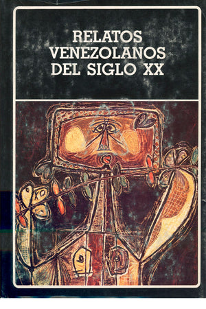 Relatos venezolanos del siglo XX. (N°138)