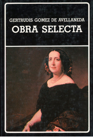 Obra selecta. Gómez de Avellaneda. (N°152)