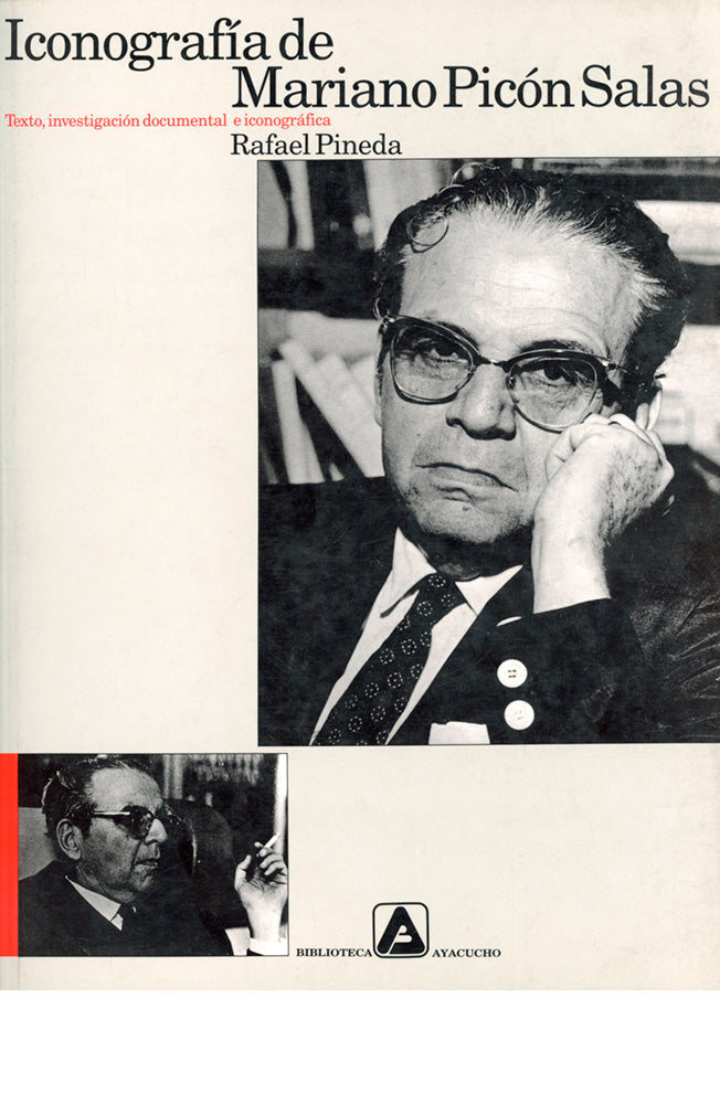 Iconografía de Mariano Picón Salas. Texto, investigación documental e iconográfica