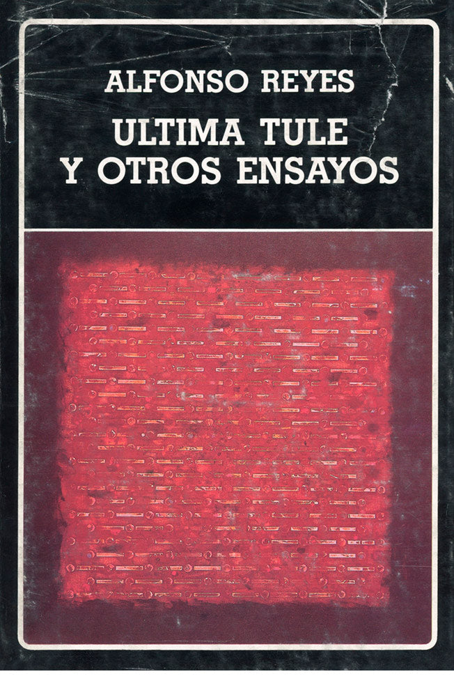 Última Tule y otros ensayos. (N°163)