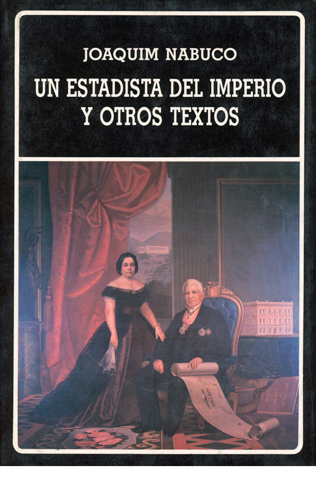 Un estadista del imperio y otros textos (tapa dura). (N°167)