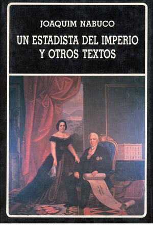Un estadista del imperio y otros textos (rústica). (N°167)