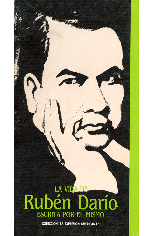 La vida de Rubén Darío escrita por él mismo