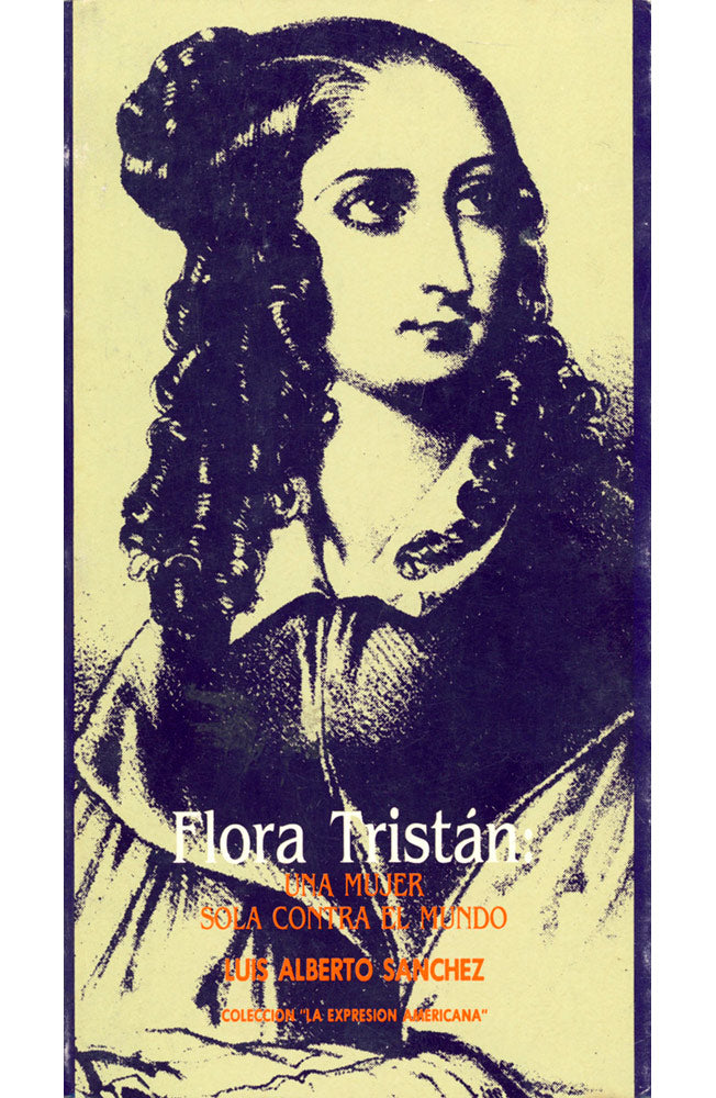 Flora Tristán. Una mujer sola contra el mundo