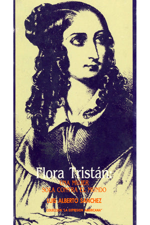 Flora Tristán. Una mujer sola contra el mundo
