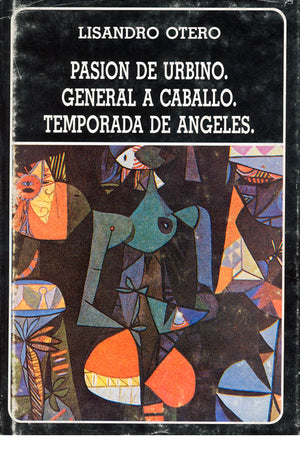 Pasión de Urbino. General a caballo. Temporada de ángeles. (N°187)