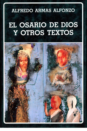 El osario de Dios y otros textos. (N°201)