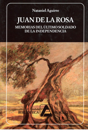 Juan de la Rosa. Memorias del último soldado de la independencia (tapa dura). (N°222)