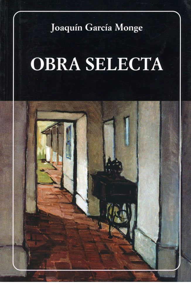 Obra selecta. García Monge (tapa dura). (N°229)