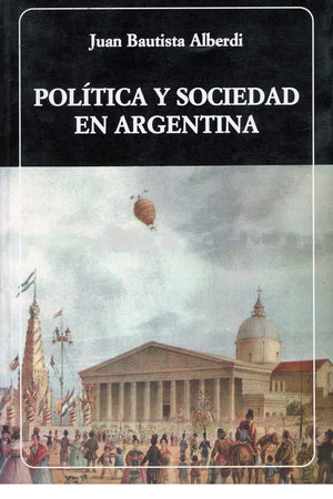 Política y sociedad en Argentina. (N°227)