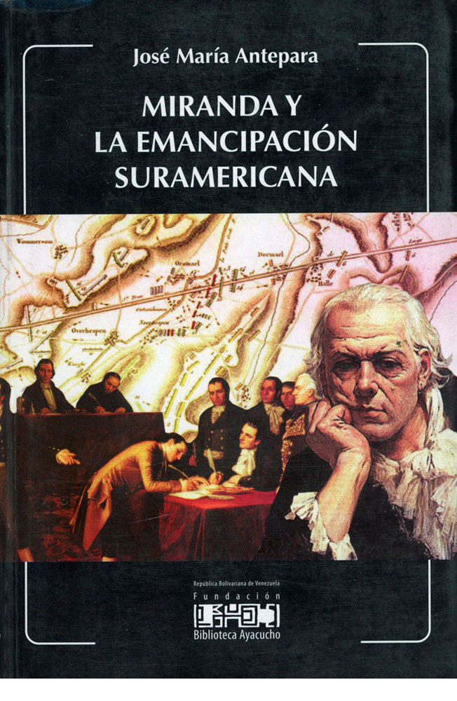 Miranda y la emancipación suramericana