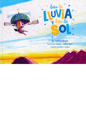 Días de LLUVIA y días de SOL. La meteorología