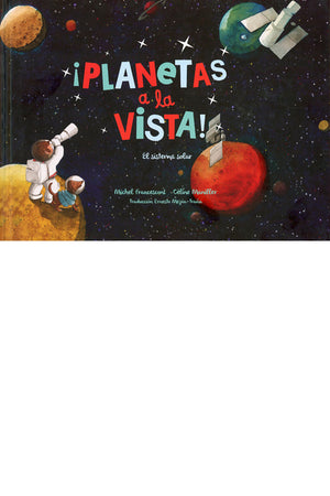 ¡Planetas a la vista! El sistema solar