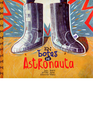En botas de astronauta