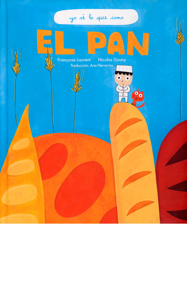 Yo sé lo que como: El pan