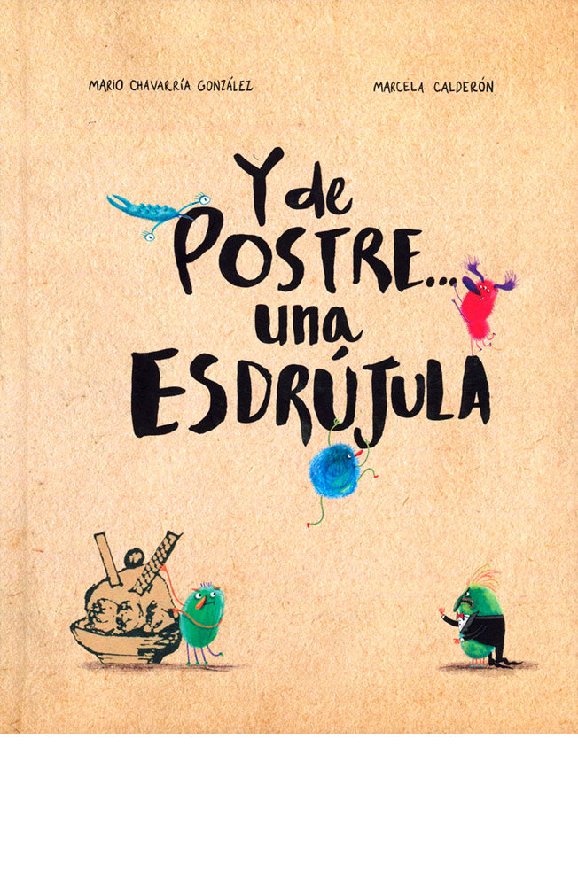 Y de postre... una esdrújula