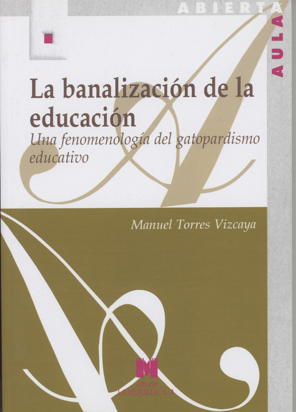 La banalización de la educación