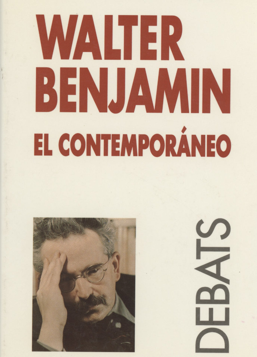 Walter Benjamin, el contemporáneo