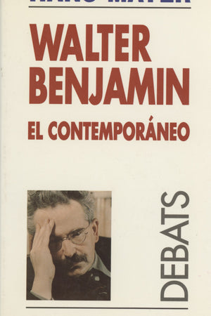 Walter Benjamin, el contemporáneo