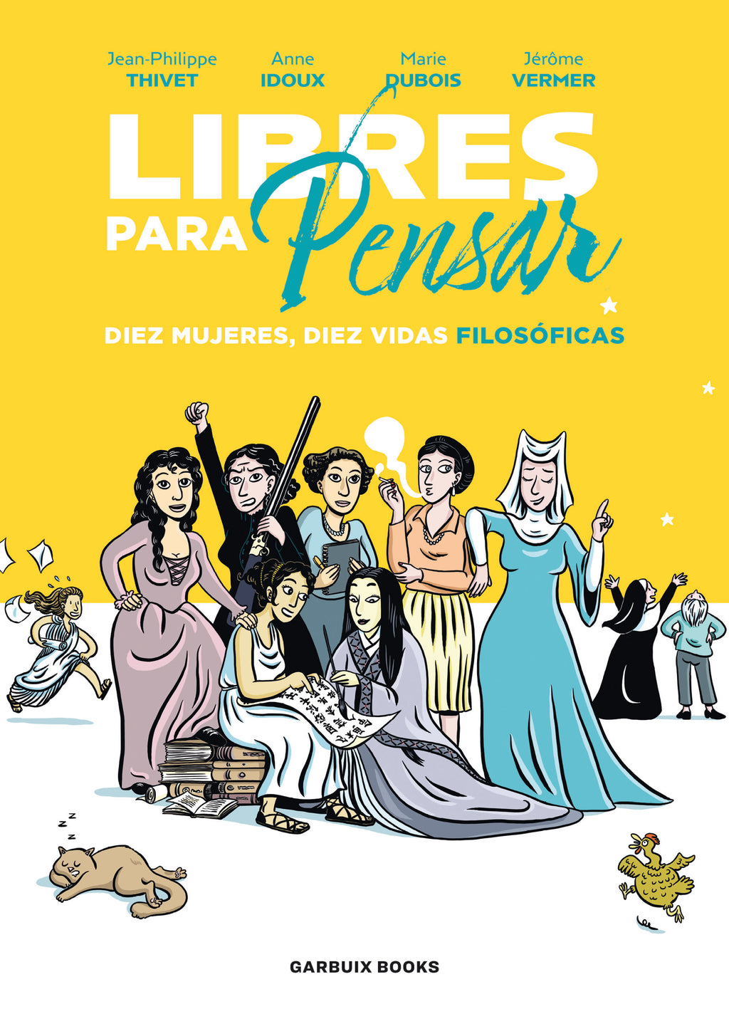 Libres para pensar. Diez mujeres, diez vidas filosóficas