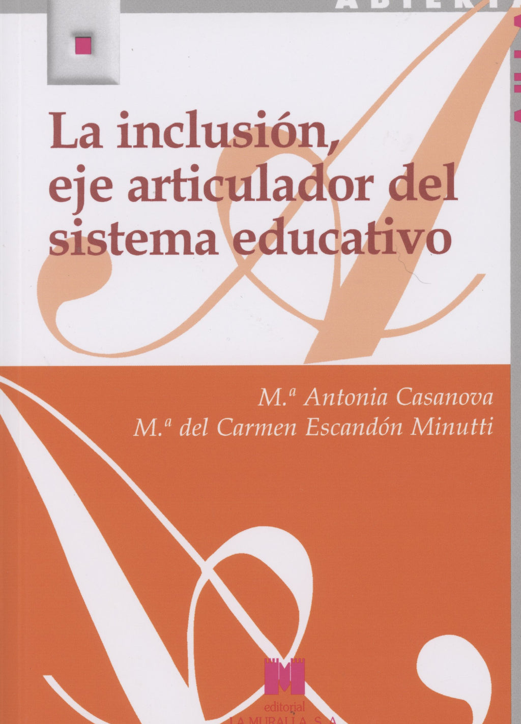 La inclusión, eje articulador del sistema educativo