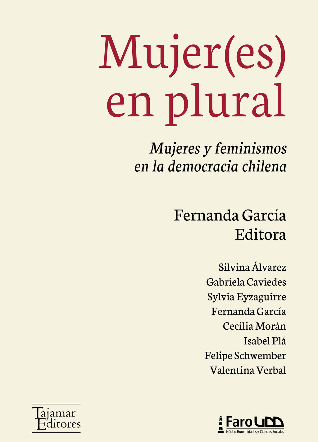 Mujer(es) en plural. Mujeres y feminismos en la democracia chilena